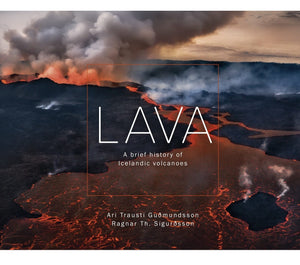 Lava: A Brief History of Icelandic Volcanoes - Hardcover book