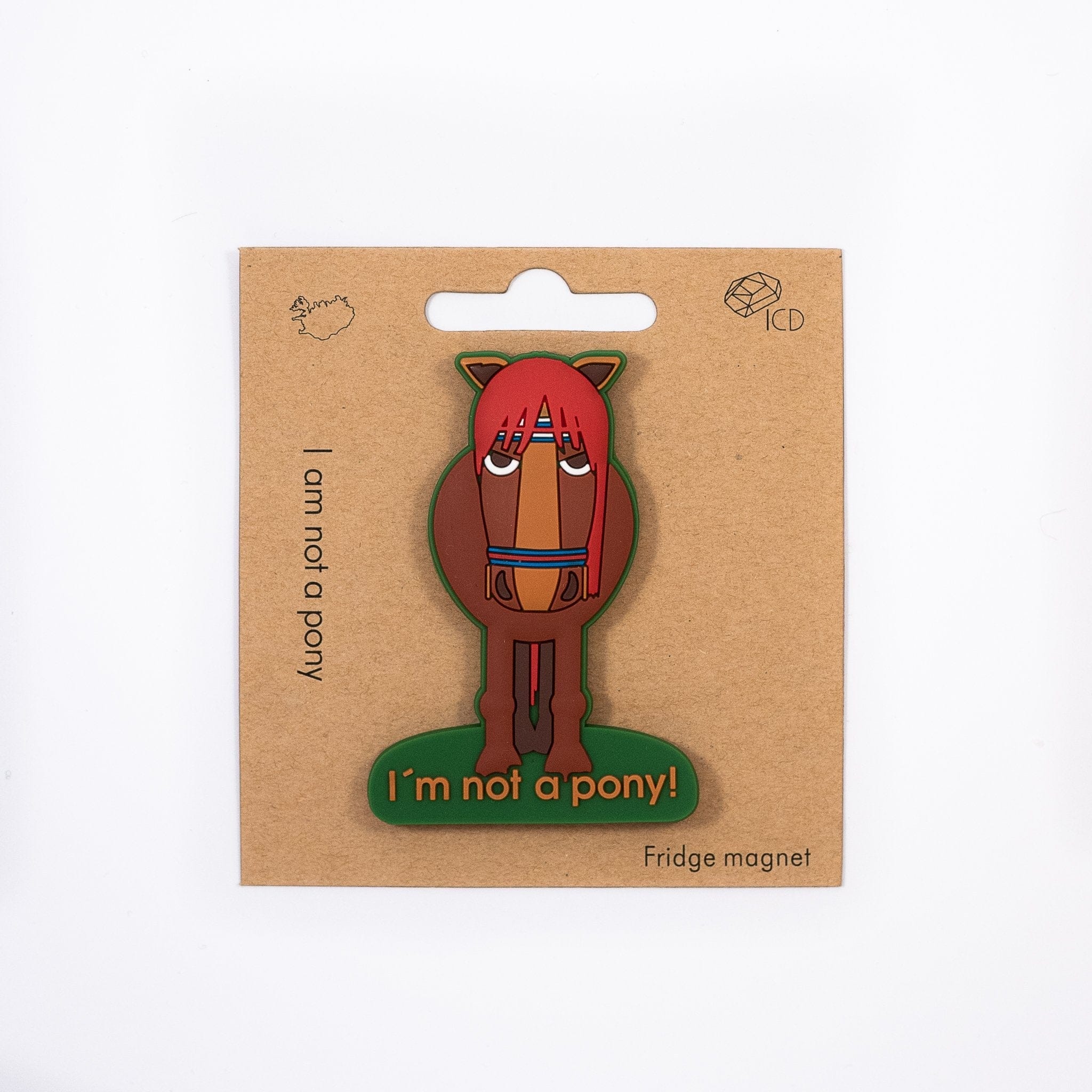 I am not a Pony | Magnet